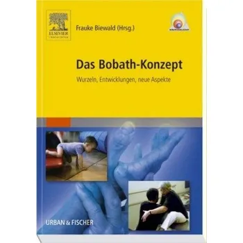 Das Bobath-Konzept - Biewald, Frauke