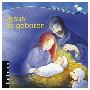 Jesus ist geboren - Johanna Ignjatovic [DE] (2006, Brožura, Kaufmann)