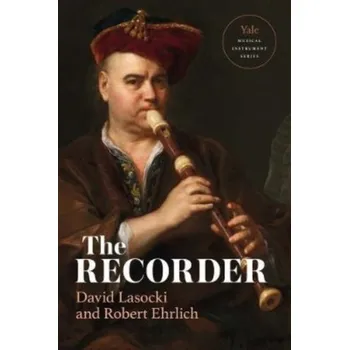 The Recorder - Lasocki, David; Prior, Roger