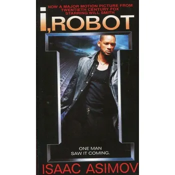 I, Robot, Film Tie-In. Ich, der Robot, englische Ausgabe - Isaac Asimov