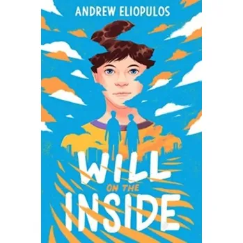 Will on the Inside - Eliopulos, Andrew