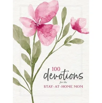 Populárně naučná literatura pro dospělé 100 Devotions for the Stay-at-Home Mom - Zondervan