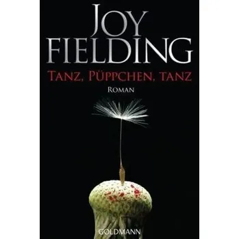 Tanz, Püppchen, tanz - Joy Fielding