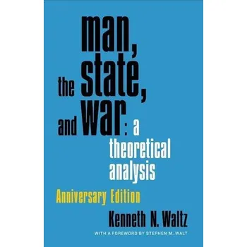 Kniha Man, the State, and War - Waltz Kenneth N.
