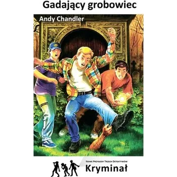 Gadający grobowiec Nowe Przygody Trzech Detektywów - Andy Chandler