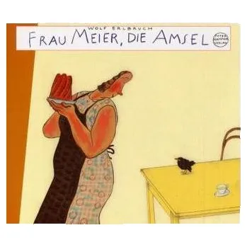 Pohádka Frau Meier, die Amsel - Erlbruch, Wolf