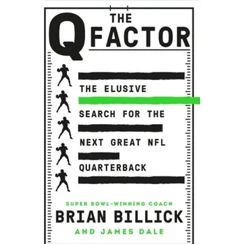 The Q Factor - Billick, Brian; Dale, James