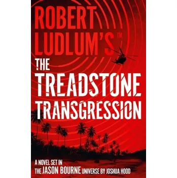 Robert Ludlum's (TM) The Treadstone Transgression - Hood, Joshua [EN] (2022, Brožovaná, Head of Zeus)