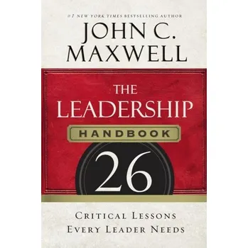 The Leadership Handbook - Maxwell John