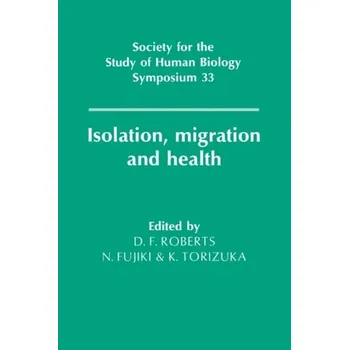 Isolation, Migration and Health