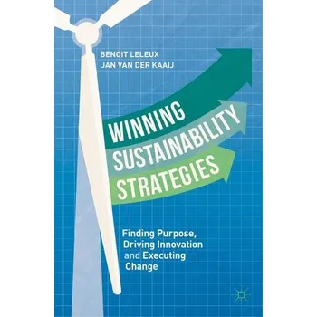 Winning Sustainability Strategies - Leleux, Benoit; van der Kaaij, Jan