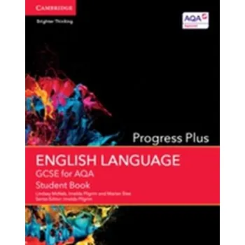 Cizí jazyk GCSE English Language for AQA Progress Plus Student Book - McNab, Lindsay; Pilgrim, Imelda; Slee, Marian