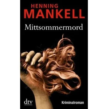 Mittsommermord - Henning Mankell