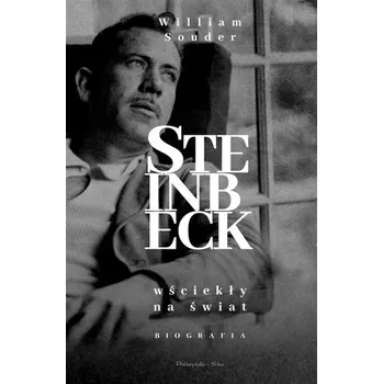 Literární biografie Steninbeck. Wściekły na świat - Souder, William