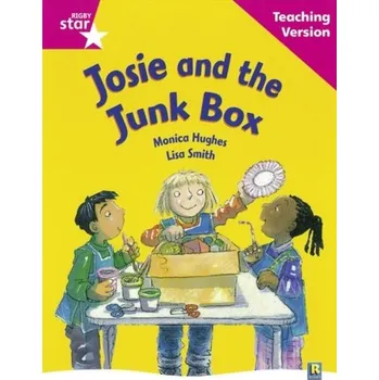 Cizí jazyk Rigby Star Guided Reading Pink Level: Josie and the Junk Box Teaching Version