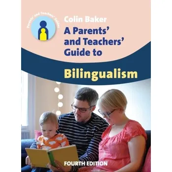 A Parents' and Teachers' Guide to Bilingualism - Baker, Colin-M