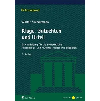 Klage, Gutachten und Urteil - Zimmermann, Walter