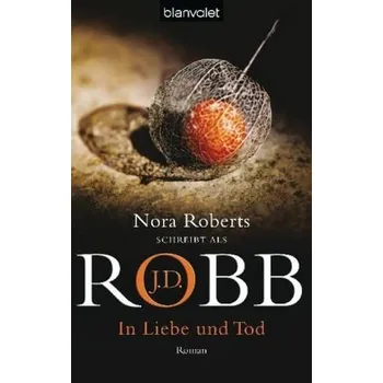 In Liebe und Tod - J. D. Robb