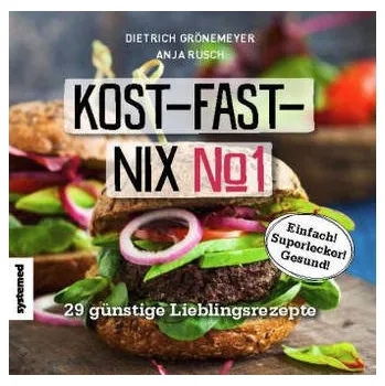 Kost-fast-nix-Kochbuch. Nr.1 - Grönemeyer, Dietrich