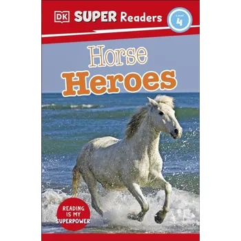 DK Super Readers Level 4 Horse Heroes - DK