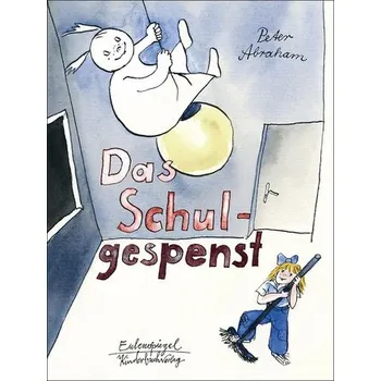 Das Schulgespenst - Abraham, Peter