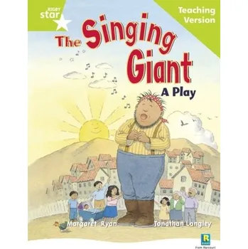 Cizí jazyk Rigby Star Guided Reading Green Level: The Singing Giant - play Teaching Version