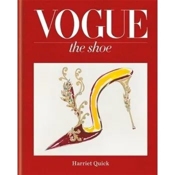 Umění Vogue The Shoe - The Conde Nast Publications Ltd