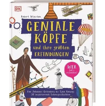 Geniale Köpfe und ihre größten Erfindungen - Winston Robert