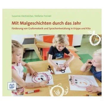 Mit Malgeschichten durch das Jahr - Oestreicher, Susanne