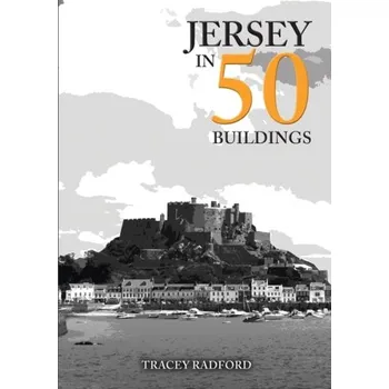 Cestování Jersey in 50 Buildings - Radford, Tracey