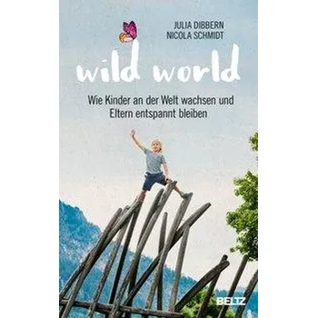 Wild World - Dibbern, Julia