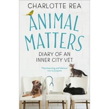 Animal Matters - Rea, Charlotte