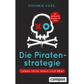 Osobní rozvoj Die Piratenstrategie - Voss, Stefanie