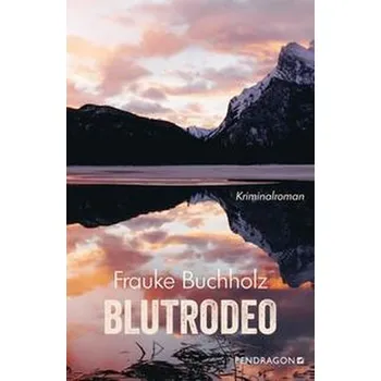 Blutrodeo - Buchholz, Frauke