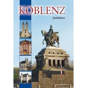 Koblenz: Stadtführer - Imhof, Michael