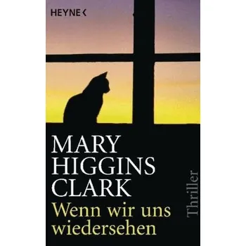 Wenn wir uns wiedersehen - Mary Higgins Clark