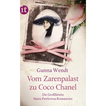 Vom Zarenpalast zu Coco Chanel - Wendt, Gunna