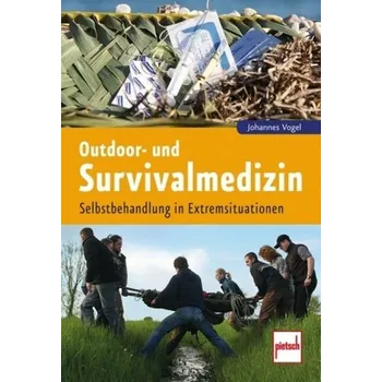 Příroda Outdoor- und Survivalmedizin - Vogel, Johannes