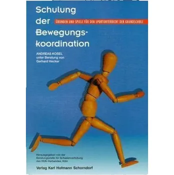 Schulung der Bewegungskoordination - Kosel, Andreas