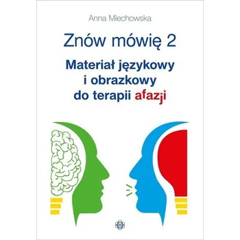 Znów mówię 2 Materiał językowy... w.2023 - Anna Miechowska