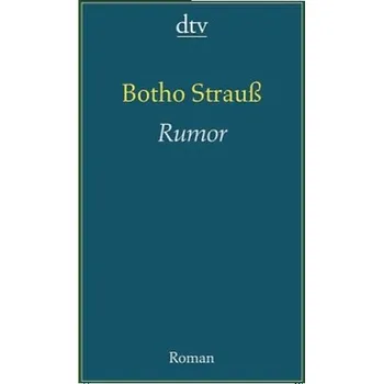 Rumor - Botho Strauß