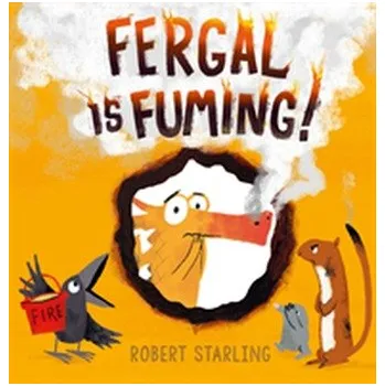 Fergal is Fuming! - Starling, Robert