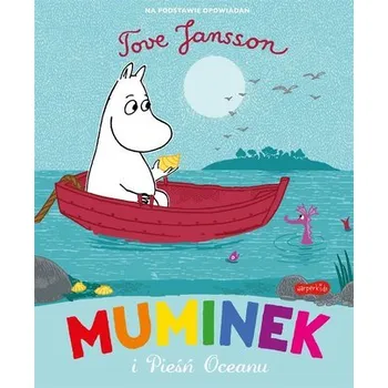 Pohádka Muminek i pieśń oceanu - Tove Jansson