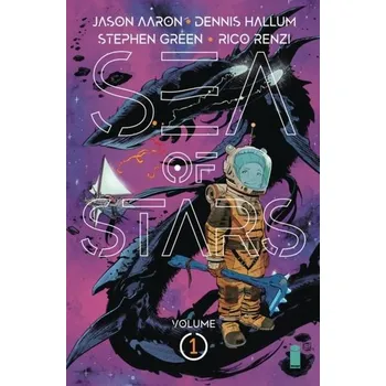 Kniha Sea of Stars Volume 1: Lost in the Wild Heavens - Jason Aaron
