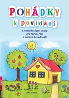 Pohádky k povídání s jednoduchými úkoly pro rozvoj řeči a dalších dovedností - Šárka Jechová (2014, brožovaná)