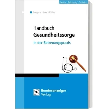 Handbuch Gesundheitssorge - Lütgens, Kay