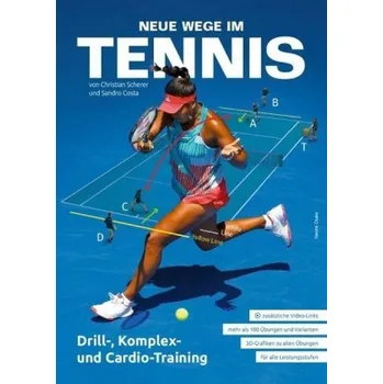 Neue Wege im Tennis - Scherer, Christian