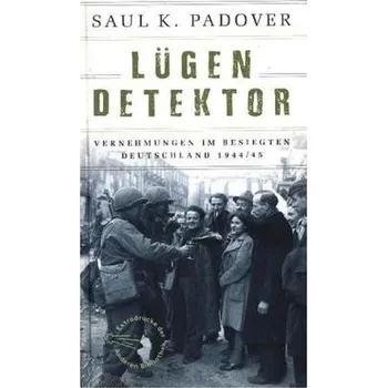 Lügendetektor - Padover, Saul K.