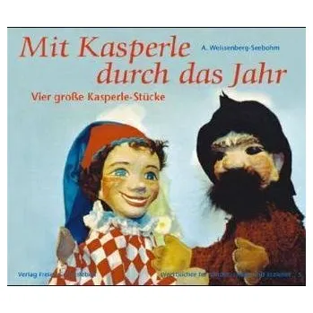 Mit Kasperle durch das Jahr - Weissenberg-Seebohm, A.