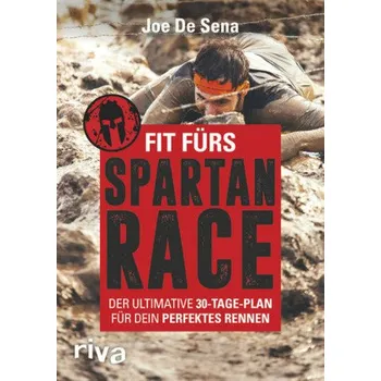 Fit fürs Spartan Race - Joe De Sena
